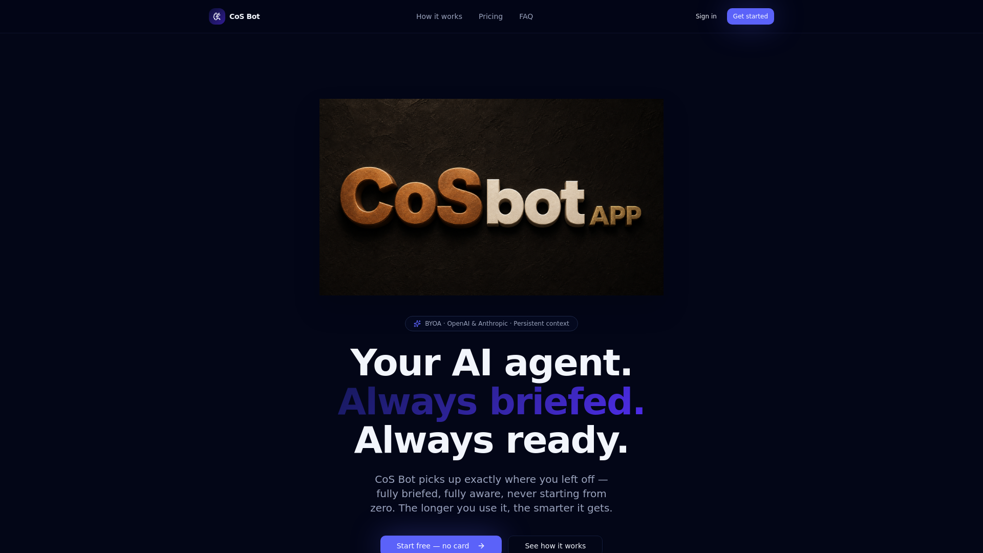 CoS bot — Your Chief of Staff. Always Briefed. Always Ready.