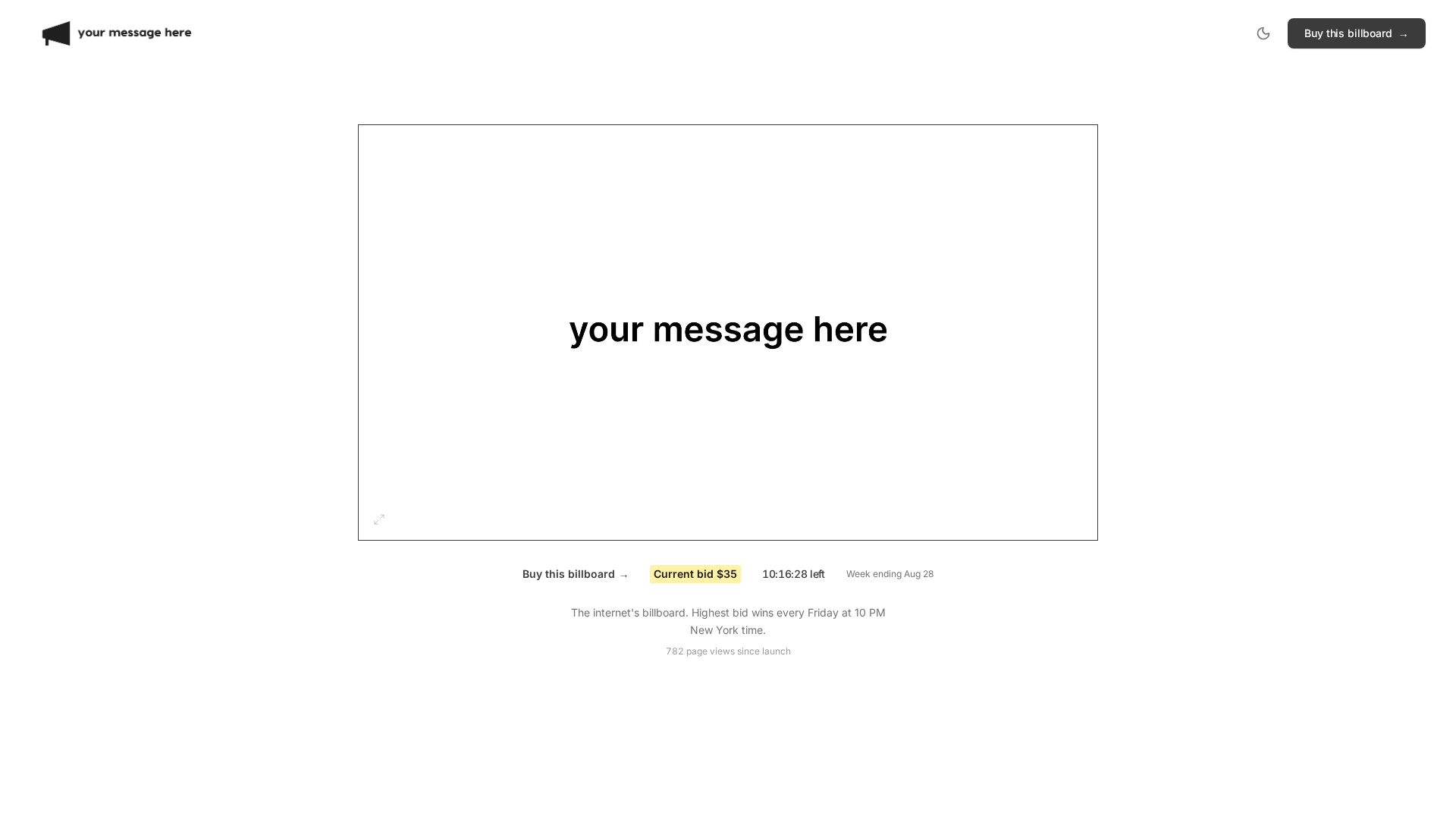 I built a billboard for the internet. Highest bidder owns it for a week. logo